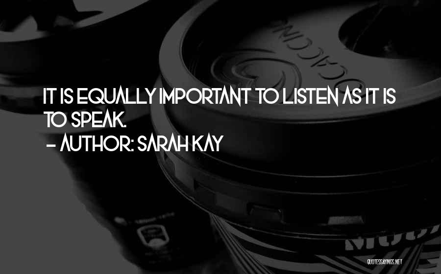 Speak Less And Listen More Quotes By Sarah Kay