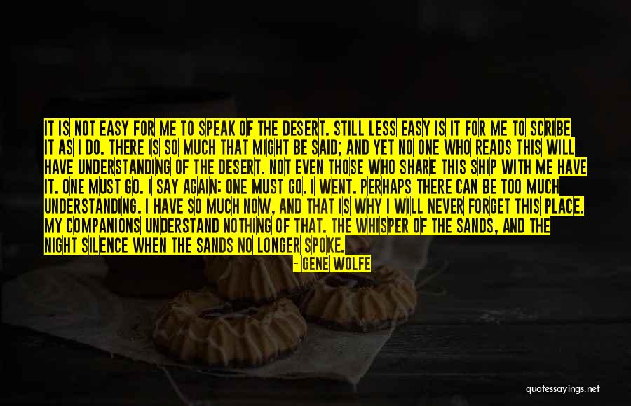 Speak Less Quotes By Gene Wolfe Speak Less Quotes By Gene Wolfe