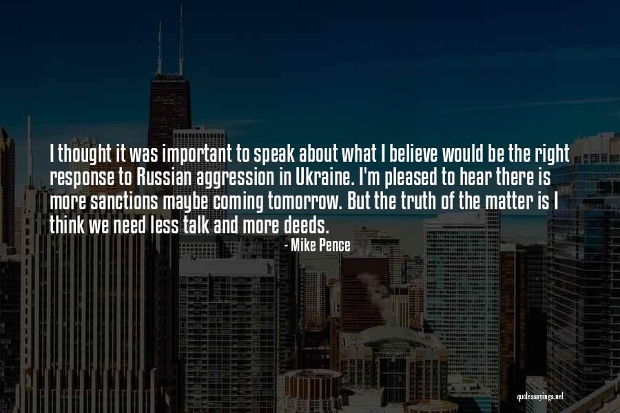 Speak Less Quotes By Mike Pence Speak Less Quotes By Mike Pence