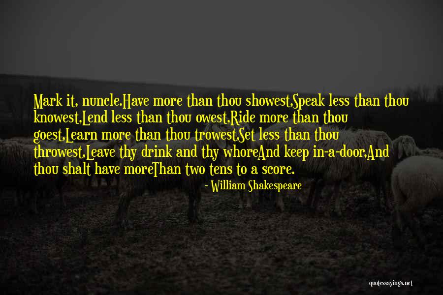 Speak Less Quotes By William Shakespeare Speak Less Quotes By William Shakespeare