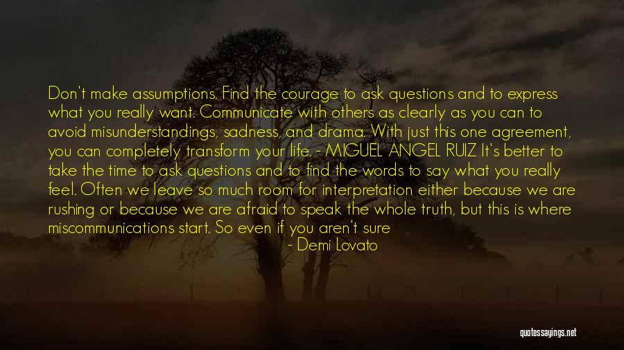 Speak Less Than You Know Quotes By Demi Lovato Speak Less Than You Know Quotes By Demi Lovato