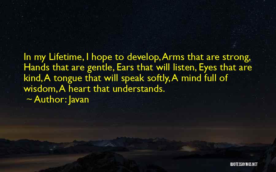 Speak My Mind Quotes By Javan