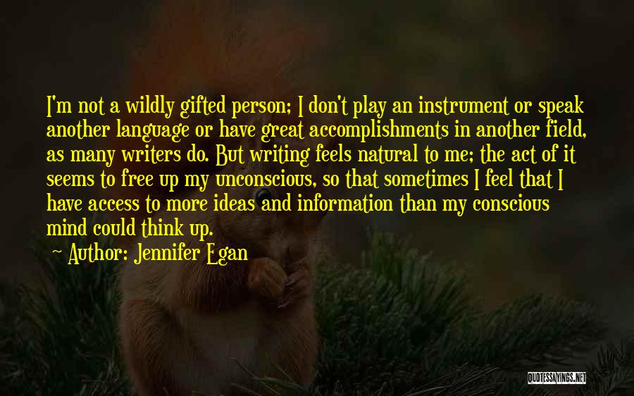 Speak My Mind Quotes By Jennifer Egan