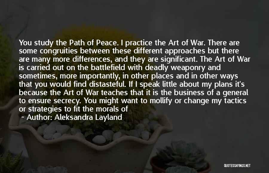 Speak My Peace Quotes By Aleksandra Layland