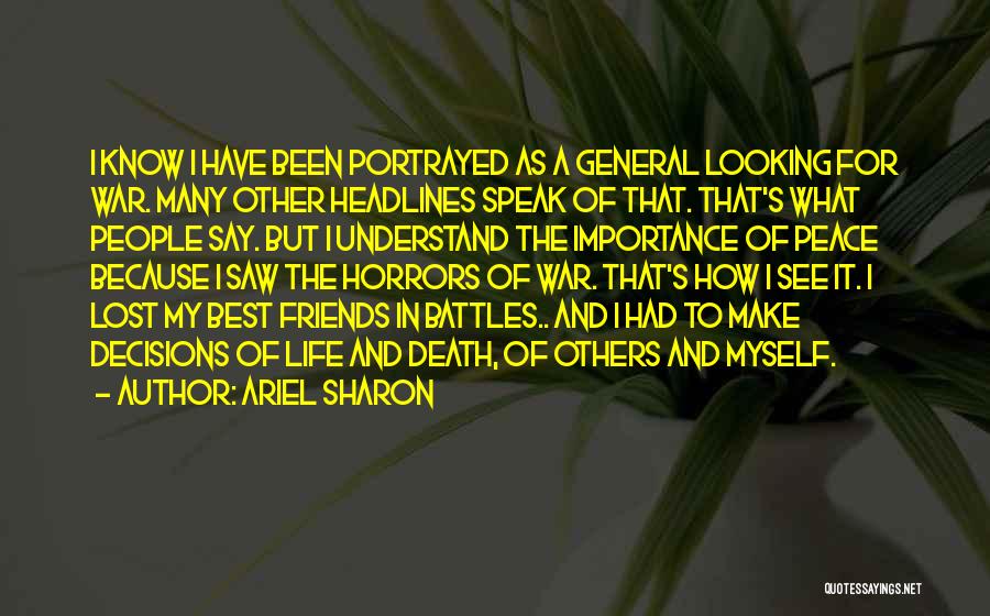 Speak My Peace Quotes By Ariel Sharon
