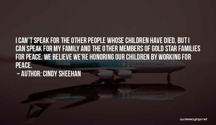 Speak My Peace Quotes By Cindy Sheehan