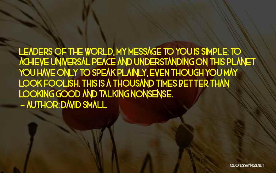 Speak My Peace Quotes By David Small