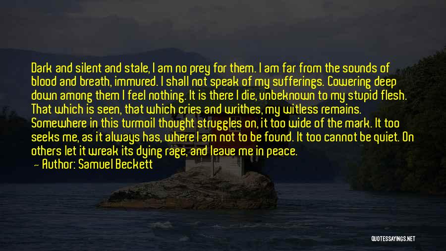 Speak My Peace Quotes By Samuel Beckett