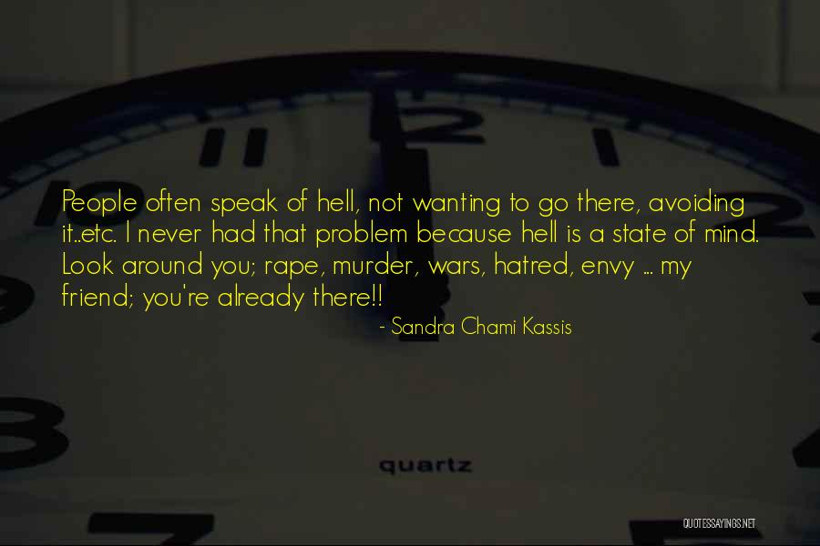 Speak My Peace Quotes By Sandra Chami Kassis