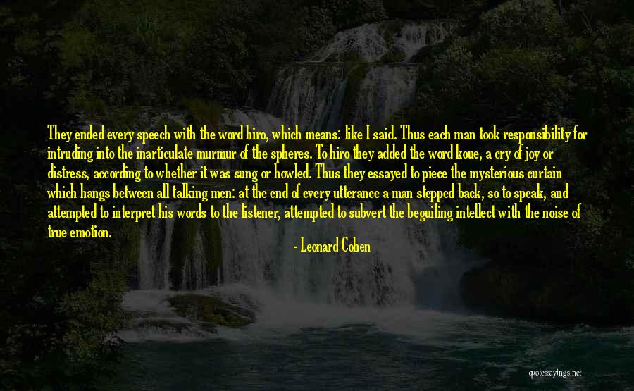 Speak My Piece Quotes By Leonard Cohen Speak My Piece Quotes By Leonard Cohen