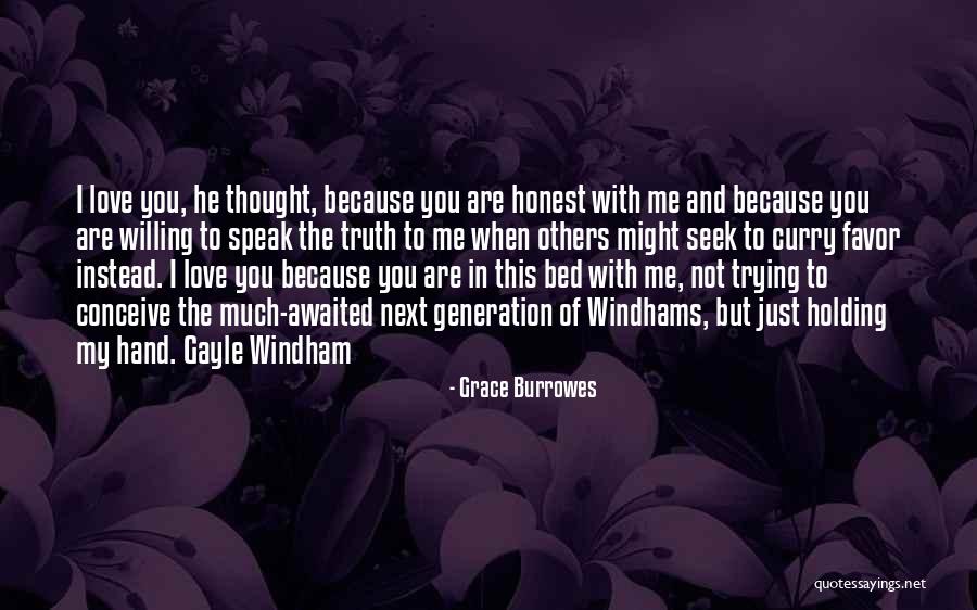 Speak My Truth Quotes By Grace Burrowes Speak My Truth Quotes By Grace Burrowes