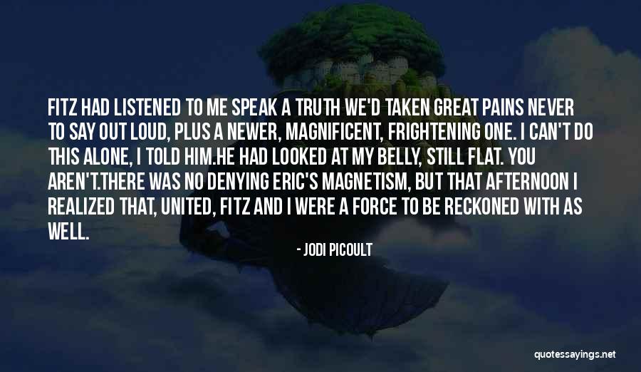 Speak My Truth Quotes By Jodi Picoult Speak My Truth Quotes By Jodi Picoult