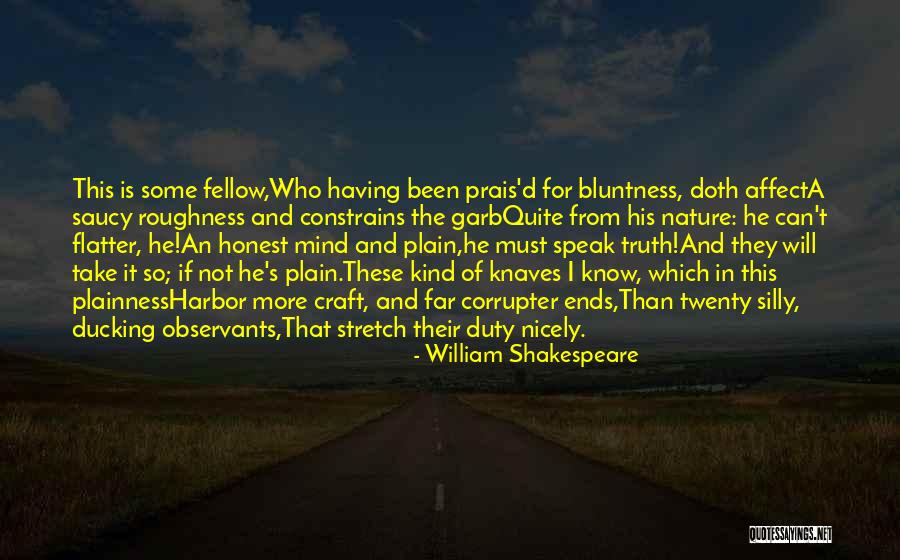 Speak Nicely Quotes By William Shakespeare Speak Nicely Quotes By William Shakespeare