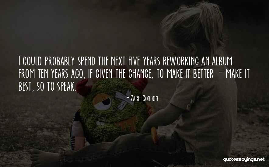 Speak Now Album Quotes By Zach Condon Speak Now Album Quotes By Zach Condon