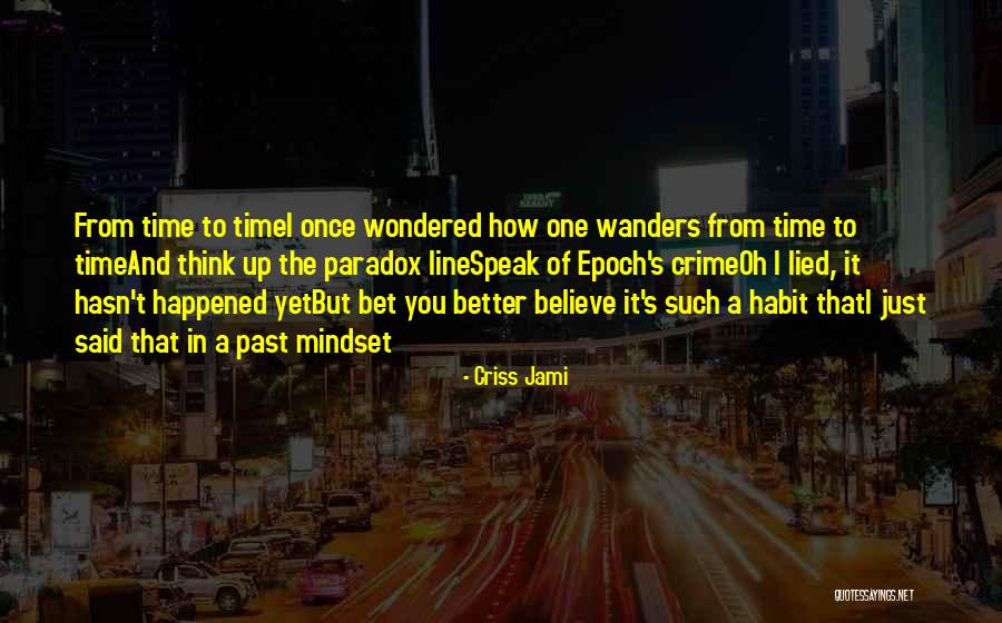 Speak Now Lyrics Quotes By Criss Jami