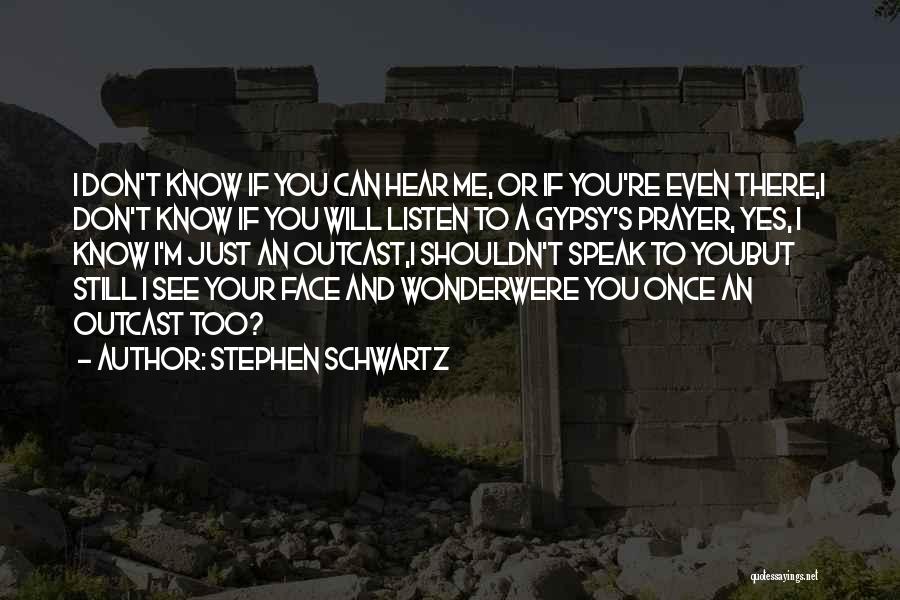 Speak Now Lyrics Quotes By Stephen Schwartz