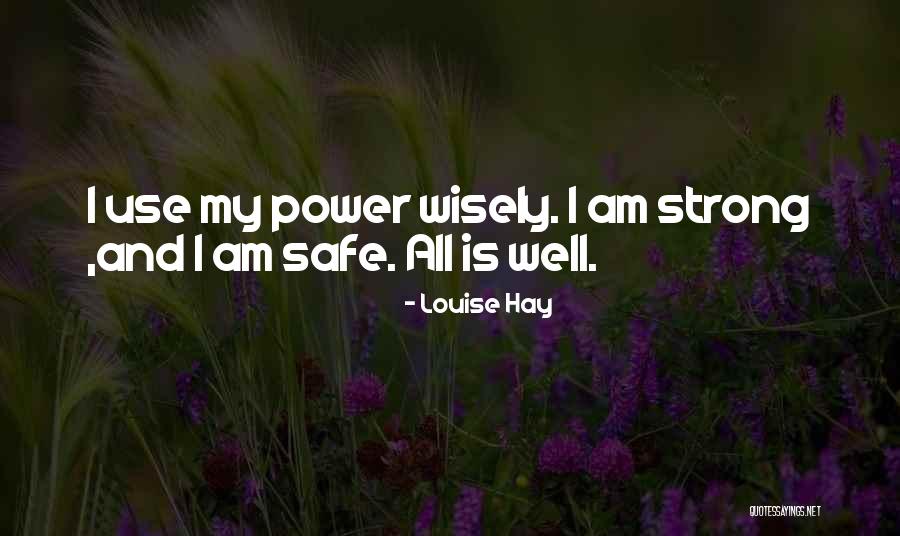Speak Now Or Forever Hold Your Peace Quotes By Louise Hay Speak Now Or Forever Hold Your Peace Quotes By Louise Hay