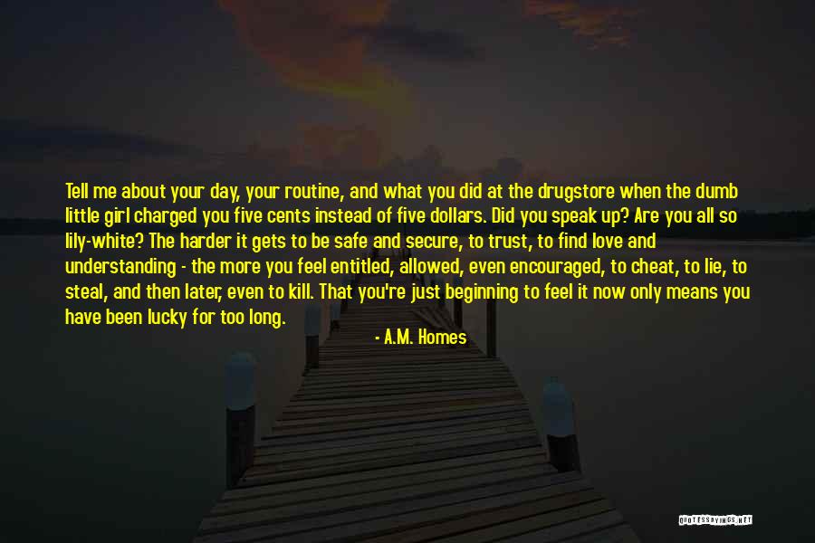 Speak Now Quotes By A.M. Homes Speak Now Quotes By A.M. Homes