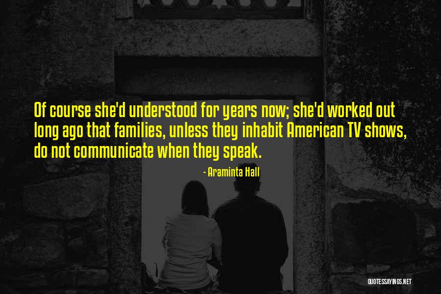 Speak Now Quotes By Araminta Hall Speak Now Quotes By Araminta Hall