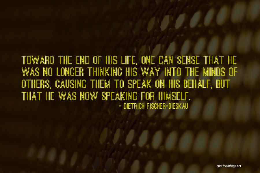 Speak Now Quotes By Dietrich Fischer-Dieskau Speak Now Quotes By Dietrich Fischer-Dieskau