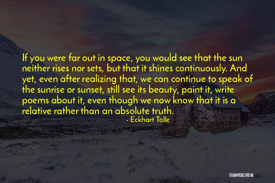 Speak Now Quotes By Eckhart Tolle Speak Now Quotes By Eckhart Tolle