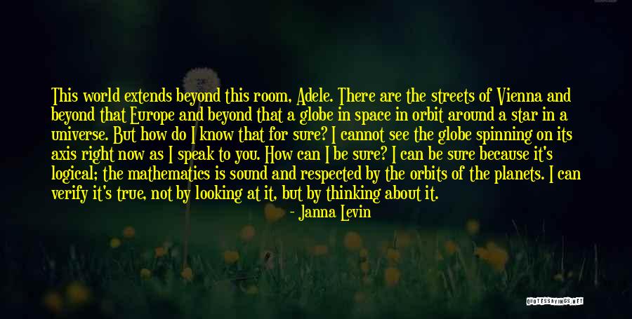 Speak Now Quotes By Janna Levin Speak Now Quotes By Janna Levin