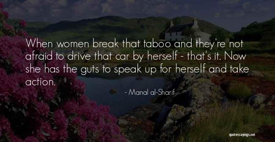 Speak Now Quotes By Manal Al-Sharif Speak Now Quotes By Manal Al-Sharif