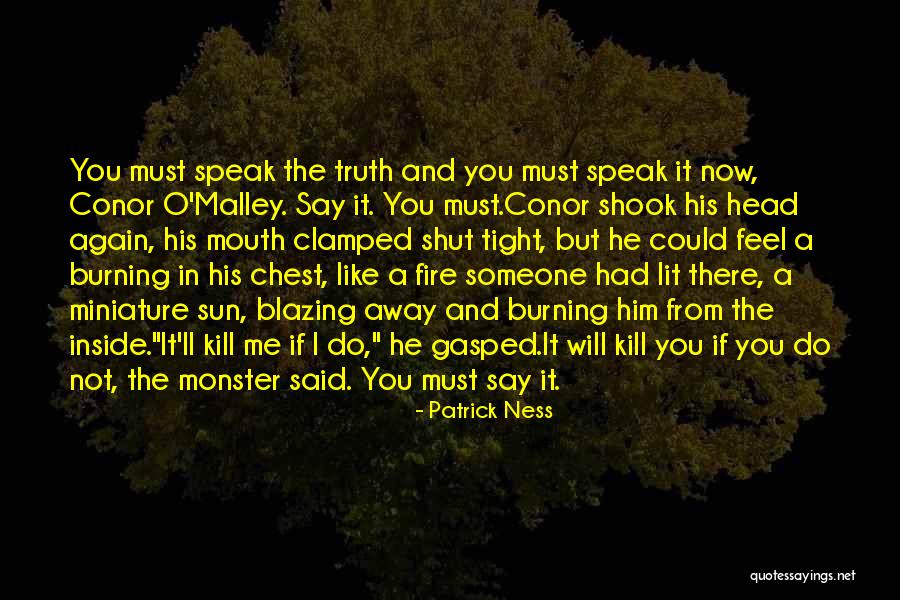 Speak Now Quotes By Patrick Ness Speak Now Quotes By Patrick Ness