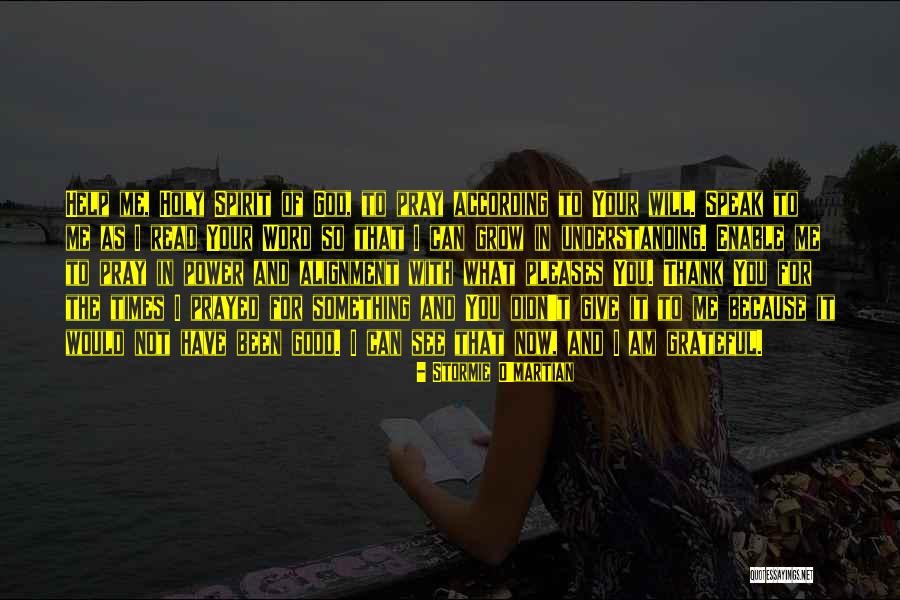 Speak Now Quotes By Stormie O'martian Speak Now Quotes By Stormie O'martian