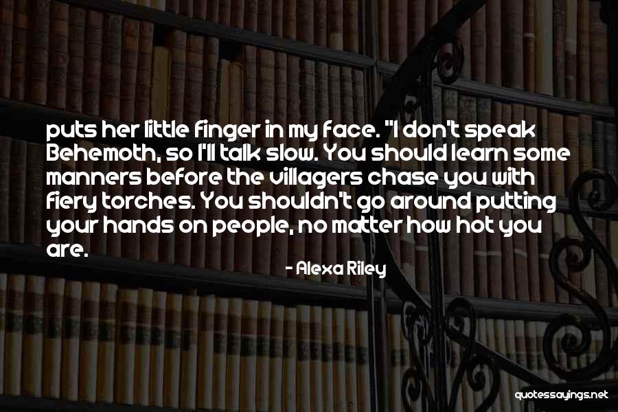 Speak On My Face Quotes By Alexa Riley Speak On My Face Quotes By Alexa Riley