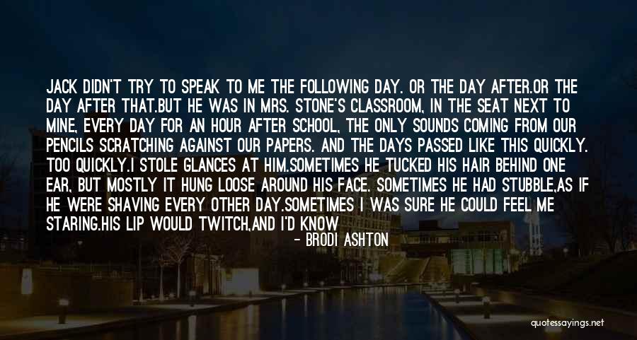 Speak On My Face Quotes By Brodi Ashton Speak On My Face Quotes By Brodi Ashton