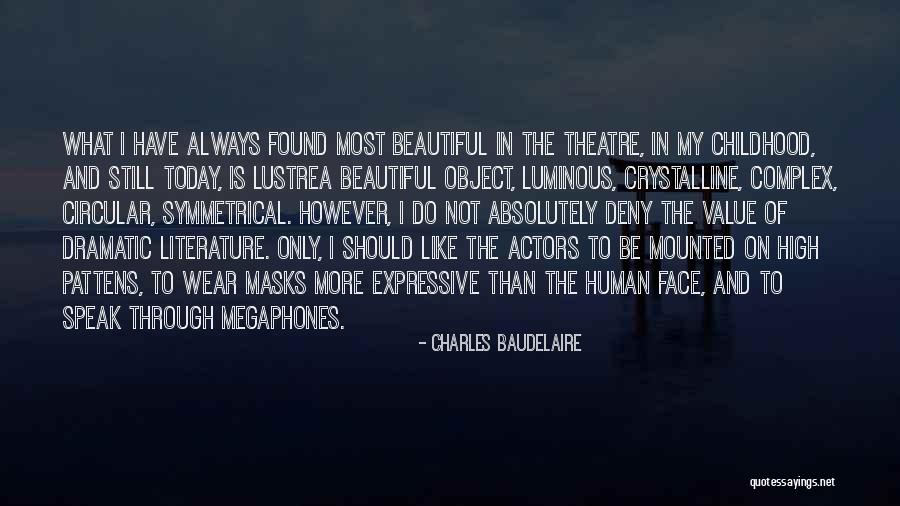 Speak On My Face Quotes By Charles Baudelaire Speak On My Face Quotes By Charles Baudelaire