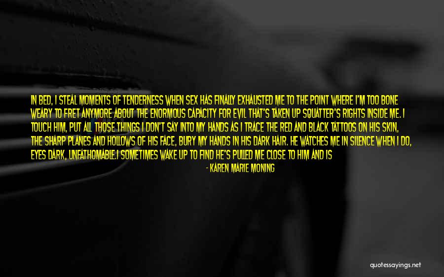Speak On My Face Quotes By Karen Marie Moning Speak On My Face Quotes By Karen Marie Moning