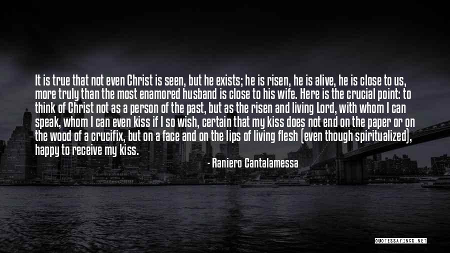 Speak On My Face Quotes By Raniero Cantalamessa Speak On My Face Quotes By Raniero Cantalamessa