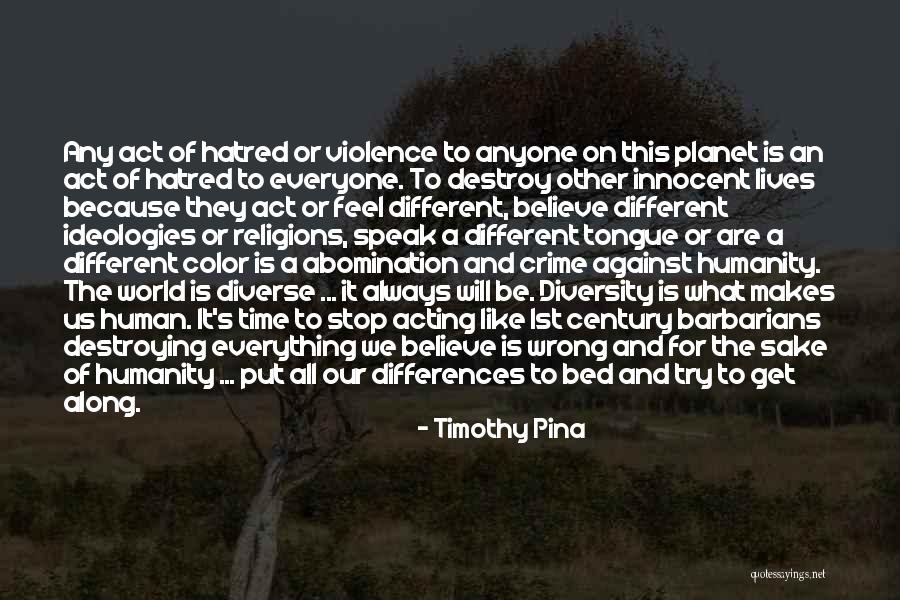 Speak Out Against Bullying Quotes By Timothy Pina Speak Out Against Bullying Quotes By Timothy Pina