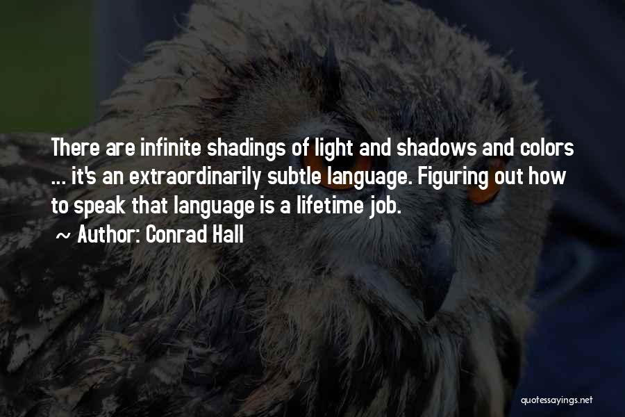 Speak Out Quotes By Conrad Hall