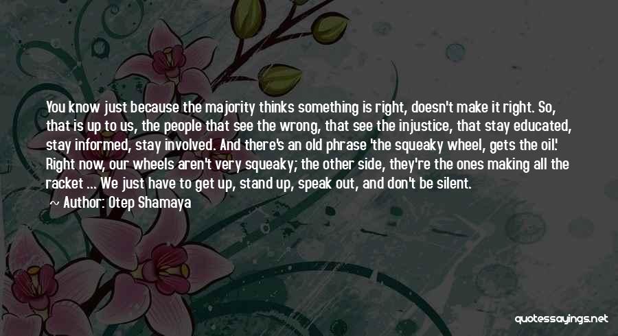 Speak Out Quotes By Otep Shamaya