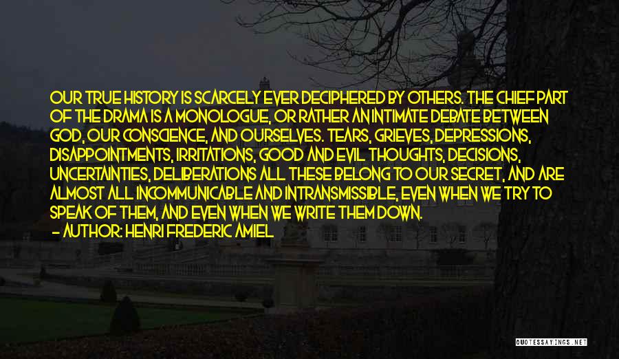 Speak Out Your Thoughts Quotes By Henri Frederic Amiel