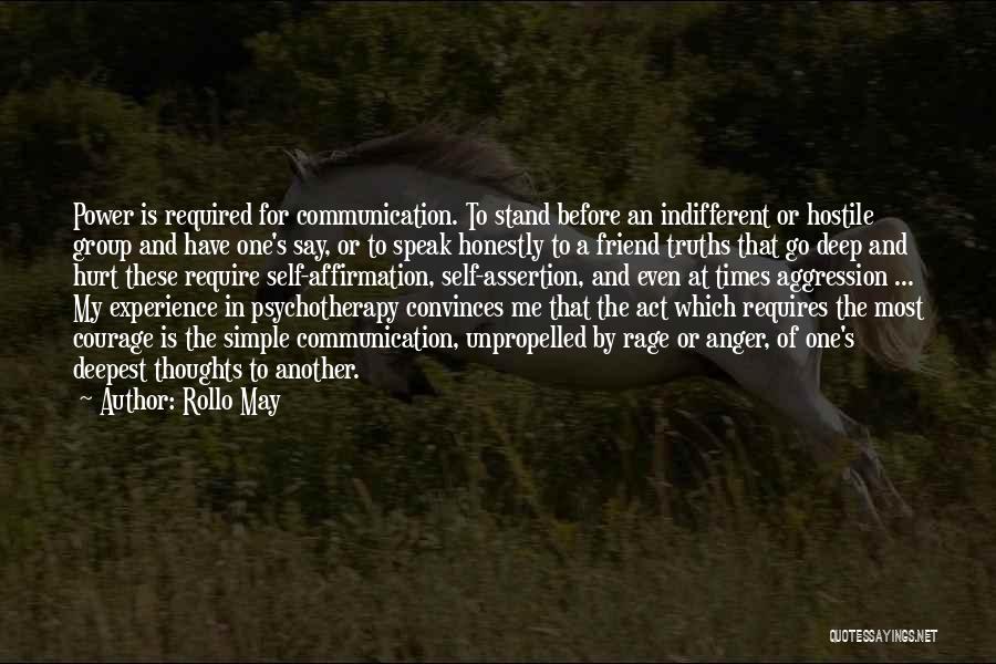 Speak Out Your Thoughts Quotes By Rollo May