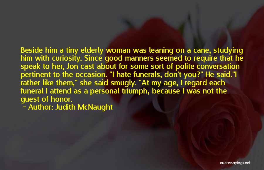 Speak Polite Quotes By Judith McNaught