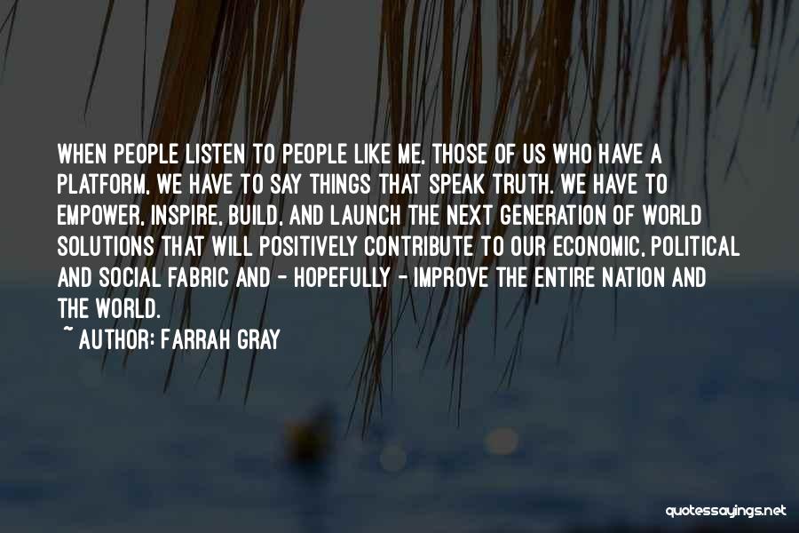 Speak Positively Quotes By Farrah Gray