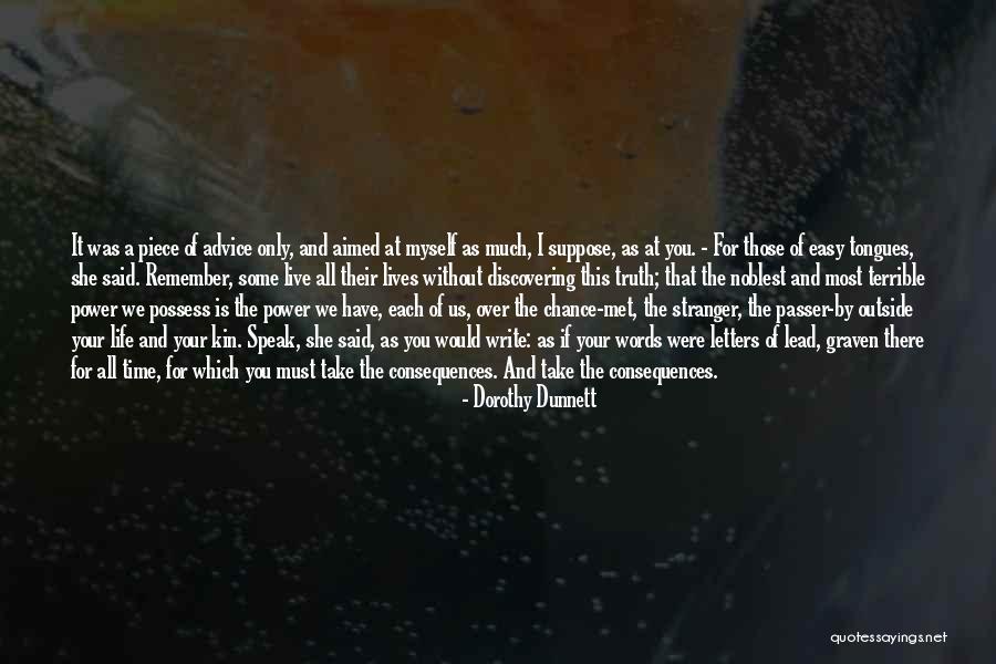 Speak The Truth Quotes By Dorothy Dunnett