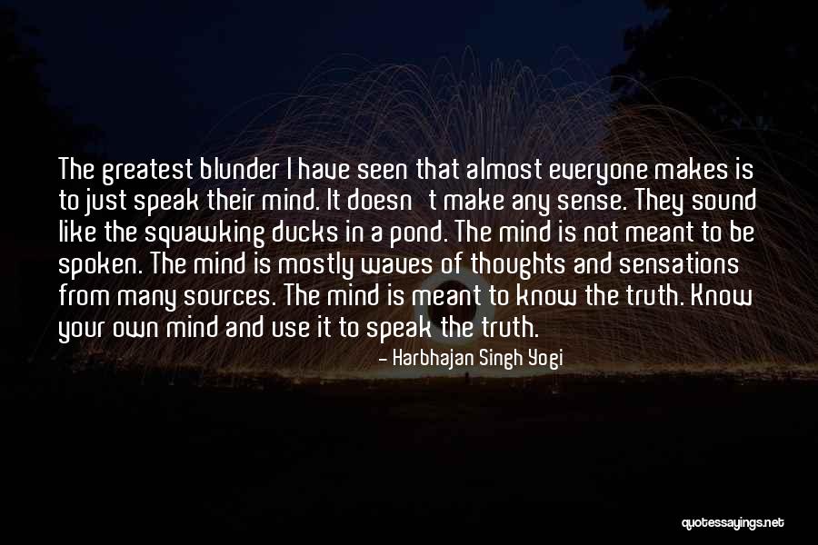 Speak The Truth Quotes By Harbhajan Singh Yogi Speak The Truth Quotes By Harbhajan Singh Yogi
