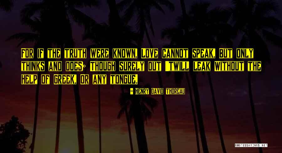 Speak The Truth Quotes By Henry David Thoreau Speak The Truth Quotes By Henry David Thoreau