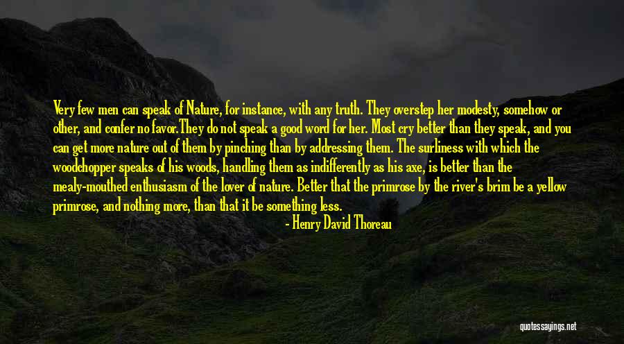 Speak The Truth Quotes By Henry David Thoreau