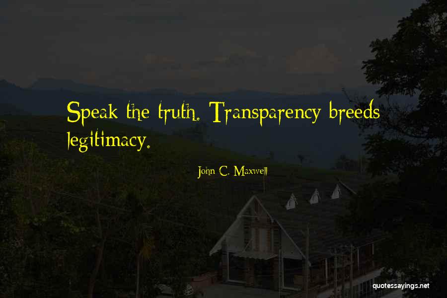 Speak The Truth Quotes By John C. Maxwell