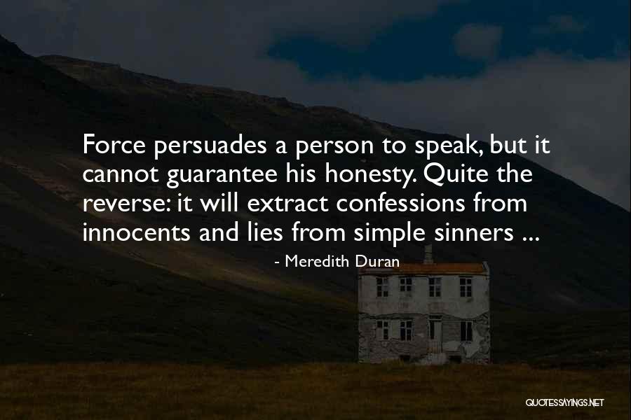 Speak The Truth Quotes By Meredith Duran Speak The Truth Quotes By Meredith Duran