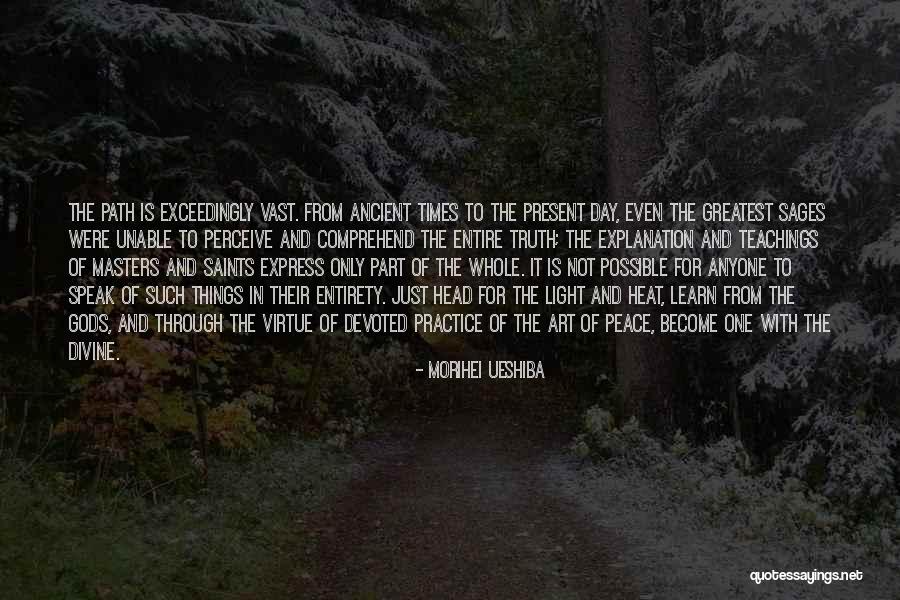 Speak The Truth Quotes By Morihei Ueshiba