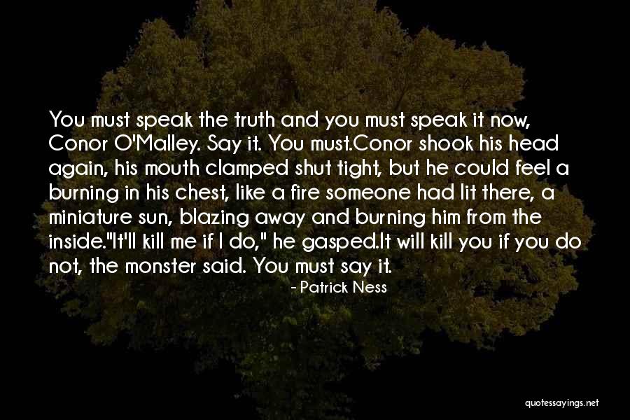 Speak The Truth Quotes By Patrick Ness