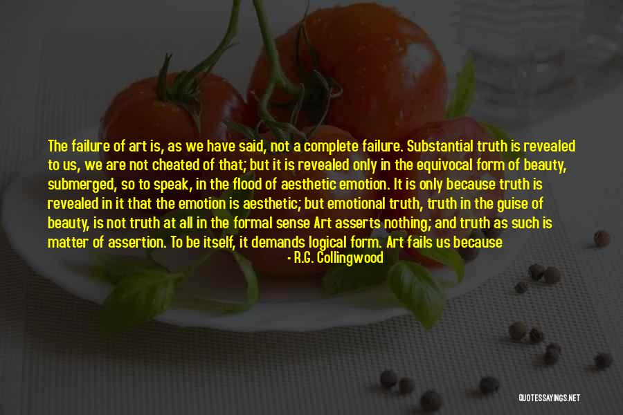 Speak The Truth Quotes By R.G. Collingwood Speak The Truth Quotes By R.G. Collingwood